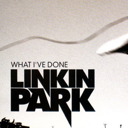 What I&#039;ve Done - Linkin Park