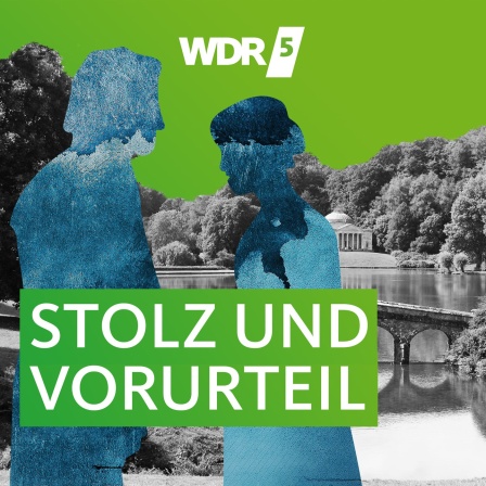 WDR 5 Stolz und Vorurteil Podcastcover
