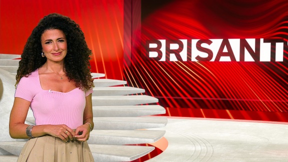 Brisant - Brisant Vom 30. Juni