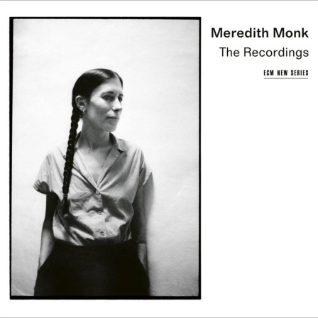 Aufnahmeprüfung: Meredith Monk - The Recordings