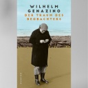 Wilhelm Genazino und seine Aufzeichnungen von 1972 - 2018: „Der Traum des Beobachters"