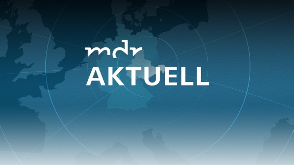 Mdr Aktuell - Mdr Aktuell 10:58 Uhr Vom 18. Juni