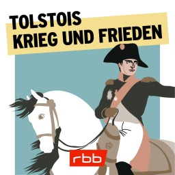 Podcast | Krieg und Frieden © rbb