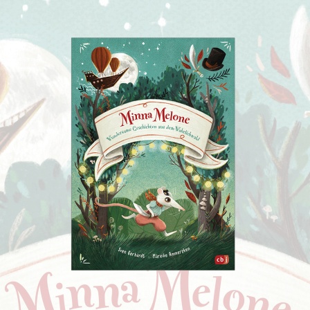 Buchcover - "Minna Melone - Wundersame Geschichten aus dem Wahrlichwald"