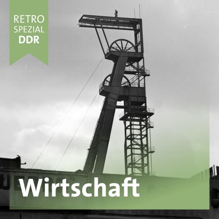 Retro Spezial DDR Wirtschaft