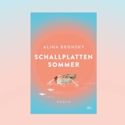 Alina Bronsky: Schallplattensommer