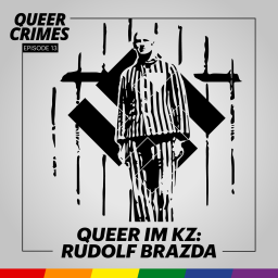 Queer Crimes Staffel 2 Folge 13 &quot;Queer im KZ: Rudolf Brazda&quot;