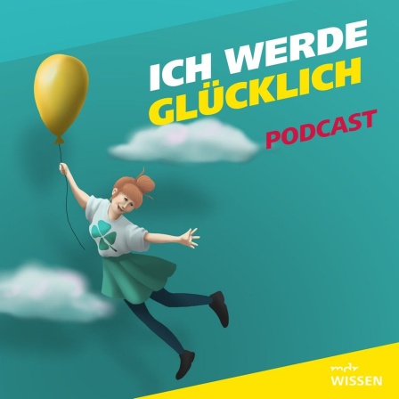 Covergrafik der Podcast-Folge von "Meine Challenge": Ich werde glücklich. Die Illustration zeigt eine junge Frau, die an einem gelben Luftballon zwischen den Wolken fliegt. Daneben der Schriftzug: Ich werde glücklich. Gestaltung: Jessica Brautzsch