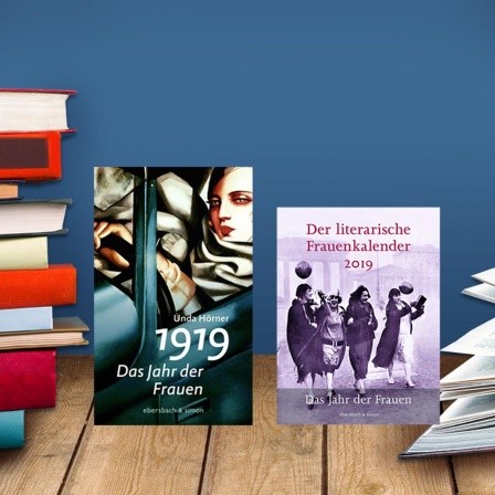 Buchcover: Unda Hörner: 1919 - Das Jahr der Frauen | Hg. Brigitte Ebersbach: Der literarische Frauenkalender 2019