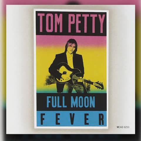 Cover: Tom Petty - &#034;Full Moon Fever&#034;