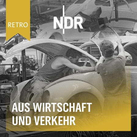 NDR Retro - Aus Wirtschaft und Verkehr: Arbeiter bei der VW-Käfer-Produktion