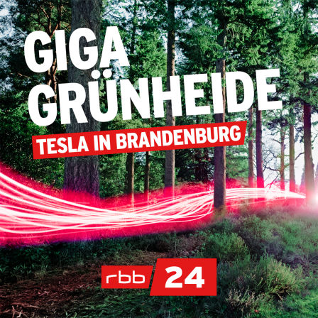 Giga Grünheide - Tesla in Brandenburg
