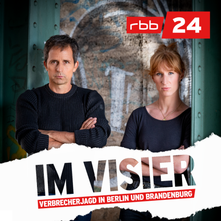 rbb24 Podcast: Im Visier - Verbrecherjagd in Berlin und Brandenburg. (Quelle: rbb)