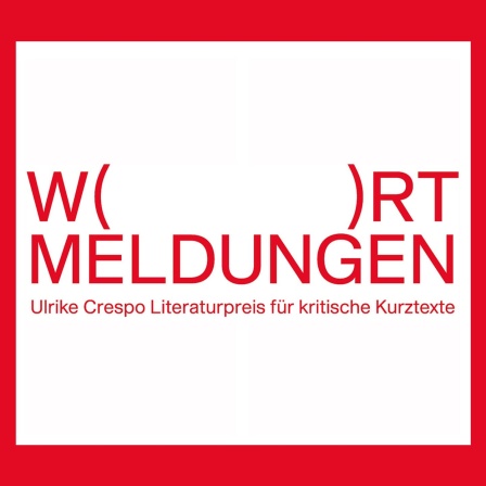 Logo WORTMELDUNGEN Ulrike Crespo Literaturpreis für kritische Kurztexte