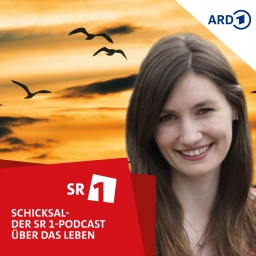 Schicksal - der SR1-Podcast über das Leben