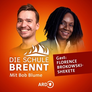 Florence Brokowski-Shekete und Bob Blume auf dem Podcast-Cover von &#034;Die Schule brennt - Mit Bob Blume&#034;