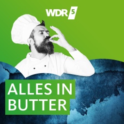 WDR 5 Alles in Butter