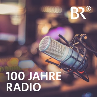 100  Jahre Radio | Bild: BR