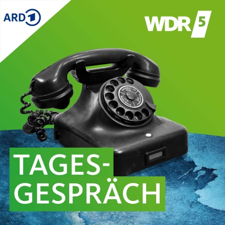 WDR 5 Tagesgespräch