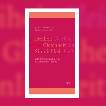 Markus Bernauer und Josefine Kitzbichler (Hg.) - Freiheit - Gleichheit - Sinnlichkeit