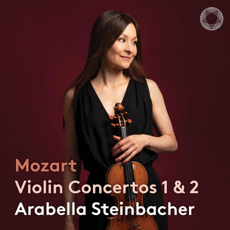 Aufnahmeprüfung: Arabella Steinbacher spielt Mozarts Violinkonzerte Nr. 1 und 2