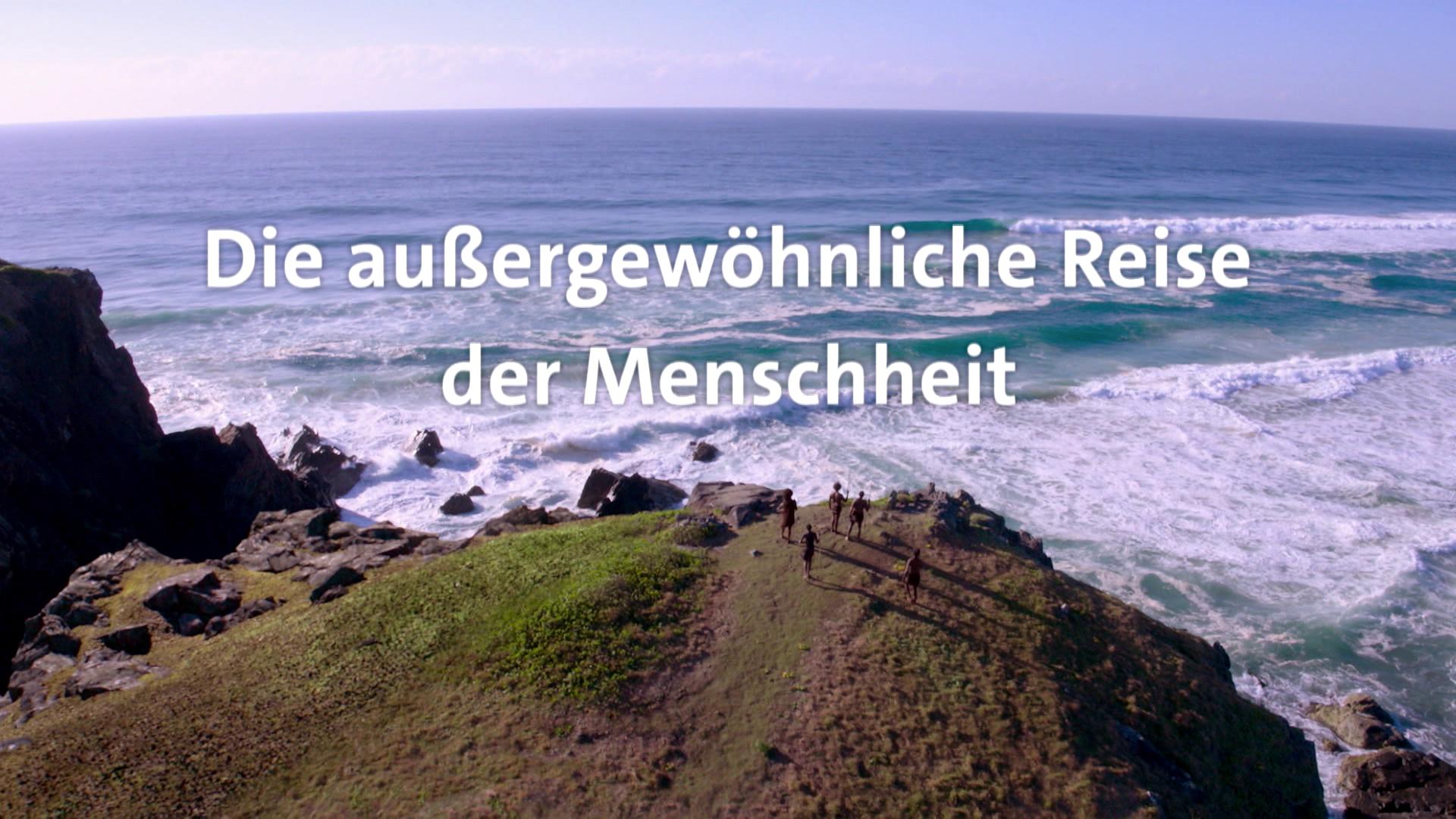 Schule Die außergewöhnliche Reise der Menschheit ARD Mediathek