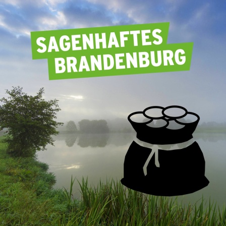 Sagenhaftes Brandenburg: Landschaft mit See im Nebel, Silhouette eines Sacks voller Geld, Foto: imago images / blickwinkel; Antenne Brandenburg