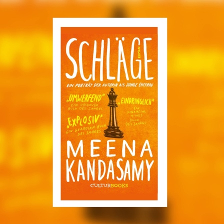 Meena Kandasamy - Schläge. Ein Porträt der Autorin als junge Ehefrau
