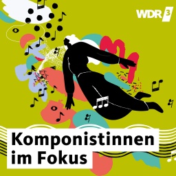 Illustration zu WDR 3 Komponistinnen im Fokus.