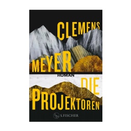 Cover des Buches Clemens Meyer: Die Projektoren