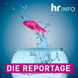 hr-iNFO Die Reportage