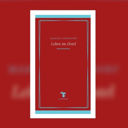 Marion Löhndorf - Leben im Hotel