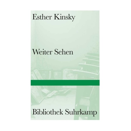 Cover des Buches &#034;Weiter Sehen&#034; von Esther Kinsky