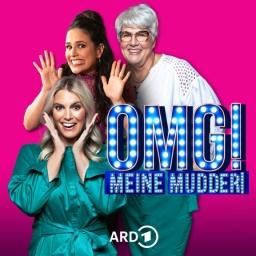 Episodencover OMG! Meine Mudder! mit Angelina und Gudrun Kirsch und Host Donya Farahani