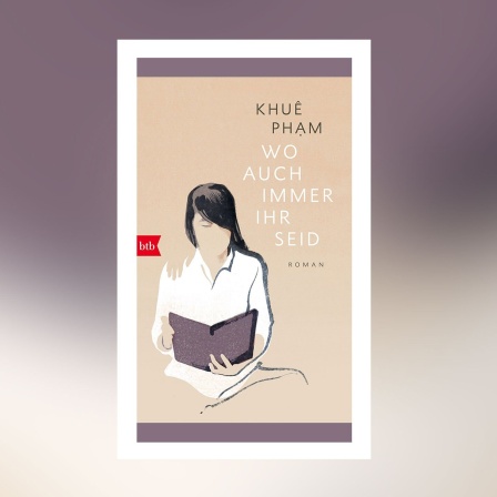 Khuê Pham - Wo auch immer ihr seid