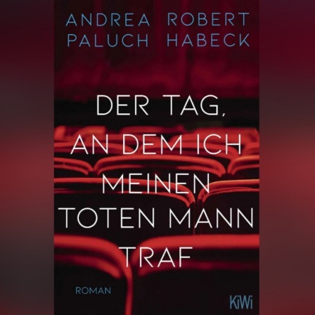 Andrea Paluch/ Robert Habeck: Der Tag, am dem ich meinen toten Mann traf