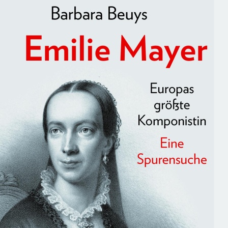 Buchtipp - Barbara Beuys: Emilie Mayer