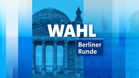 Ard Sondersendung - Berliner Runde - Bundestagswahl 2025