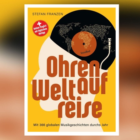 Stefan Franzen: Ohren auf Weltreise