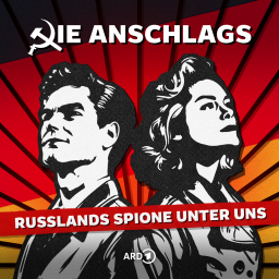 Die Anschlags – Russlands Spione unter uns | WDR und NDR