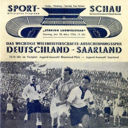 Das Programmheft &#034;Sport-Schau&#034; (Reprint) kündigt Deutschland gegen Saarland als &#034;Das wichtige Weltmeisterschafts-Ausscheidungsspiel&#034; an