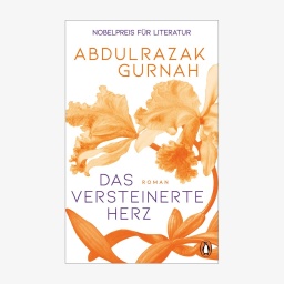 Buchcover: Abdulrazak Gurnah, "Das versteinerte Herz“