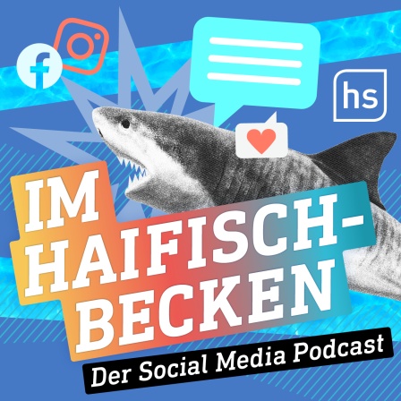 Im Haifischbecken - der Social Media Podcast