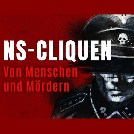 NS-Cliquen: Von Menschen und Mördern