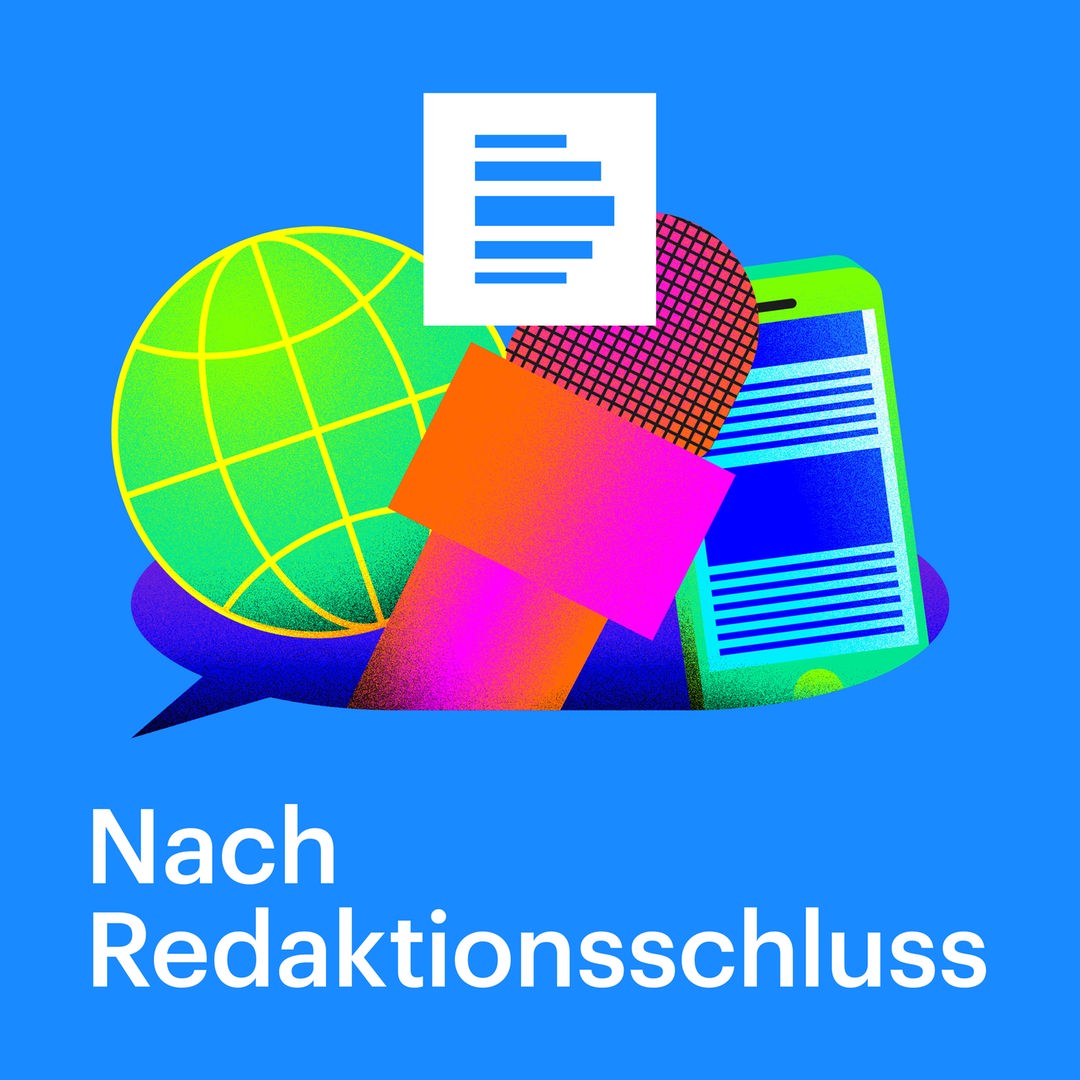 Nach Redaktionsschluss - Der Medienpodcast · Podcast In Der ARD Audiothek