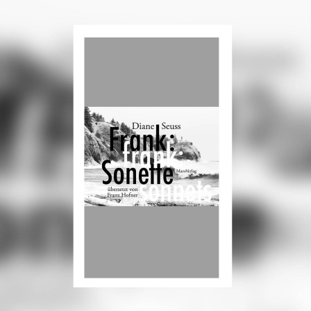 Diane Seuss - Frank: Sonette