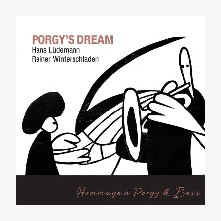 CD-Cover "Porgy's Dream" von Hans Lüdemann und Reiner Winterschladen