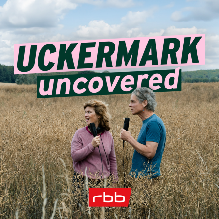 Uckermark Uncovered – Cover mit Logo; © rbbKultur