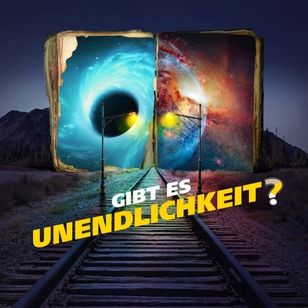 Ein Schienenstrang führt auf ein überdimensionales, aufgeschlagenes Buch zu, auf dessen Seiten ein schwarzes Loch und das Universum zu sehen sind. Schrift: GIBT ES UNENDLICHKEIT? 