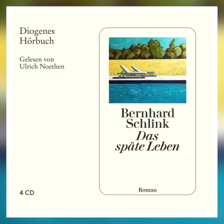 Hörbuch: Ulrich Noethen liest "Das späte Leben" von Bernhard Schlink